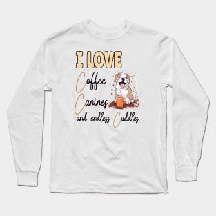 I Love Coffee Canines and Cuddles English Bulldog Owner Funny Long Sleeve T-Shirt